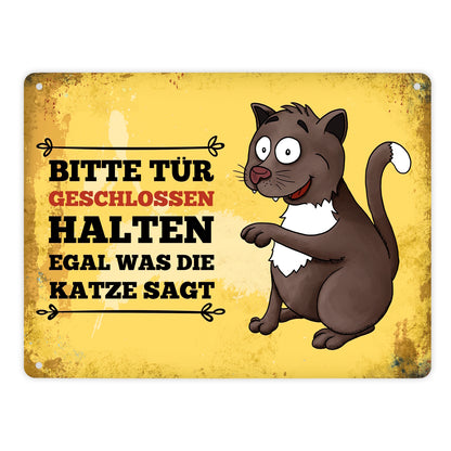 Metallschild XL mit Katze Motiv und Spruch: Bitte Tür geschlossen halten, ...