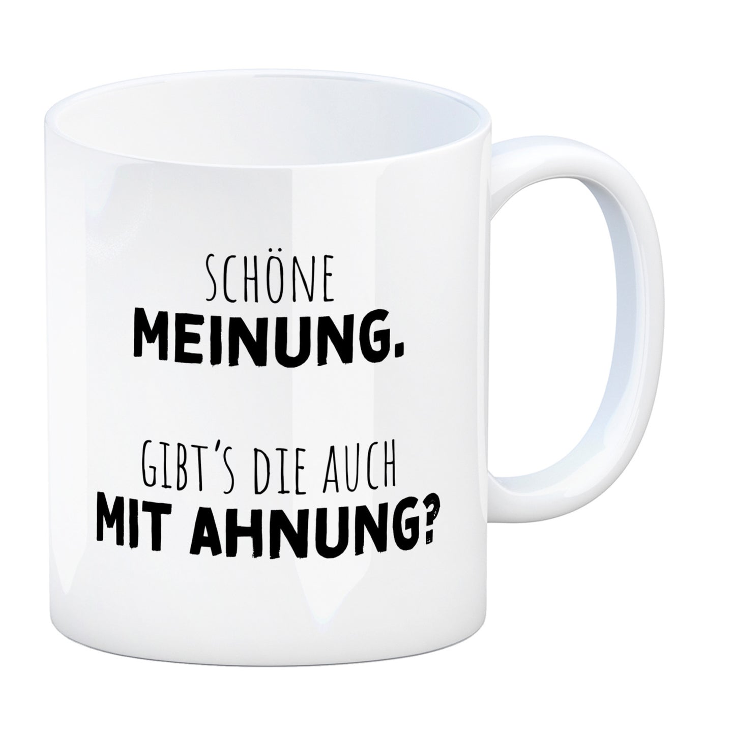 Klugscheißer Kaffeebecher mit Spruch Schöne Meinung aber keine Ahnung