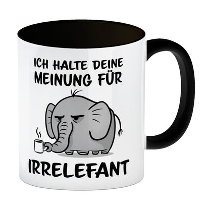 Ich halte deine Meinung für Irrelefant Kaffeebecher Schwarz mit witzigem Elefanten