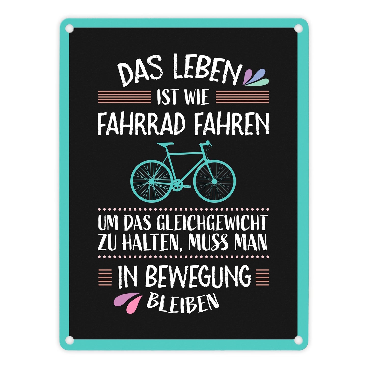 Das Leben ist wie Fahrrad fahren Metallschild