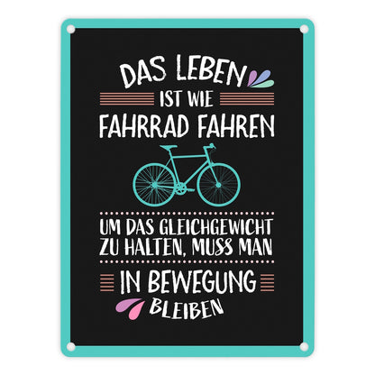 Das Leben ist wie Fahrrad fahren Metallschild