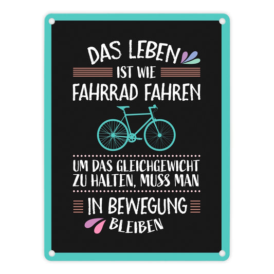 Das Leben ist wie Fahrrad fahren Metallschild