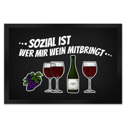 Sozial ist wer mir Wein mitbringt Fußmatte XL