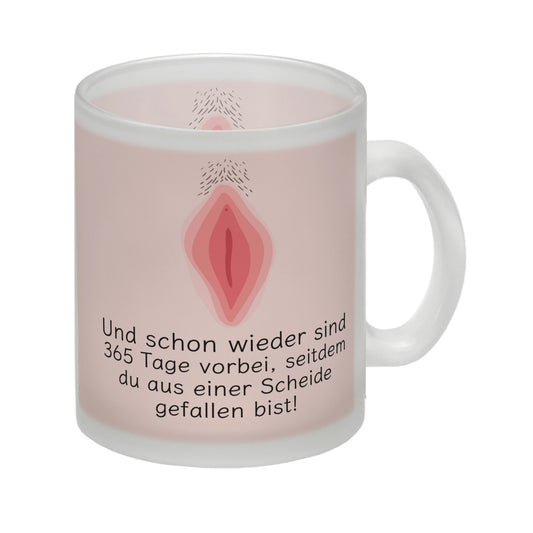 Wieder sind 365 Tage vorbei… Geburtstag Glas Tasse mit Scheide Motiv