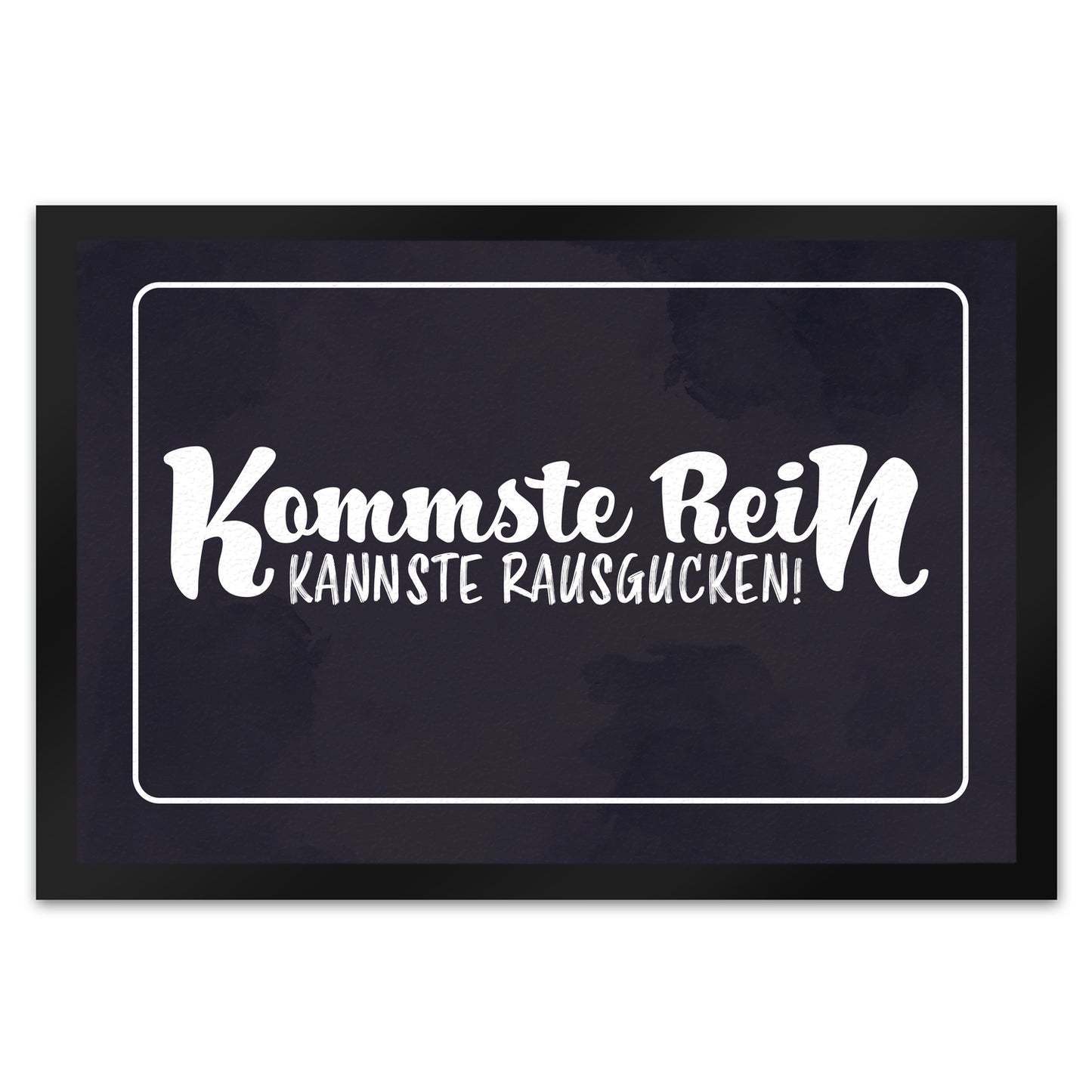 Fußmatte XL in 40x60 cm mit lustigem Spruch - Kommste rein kannste rausgucken