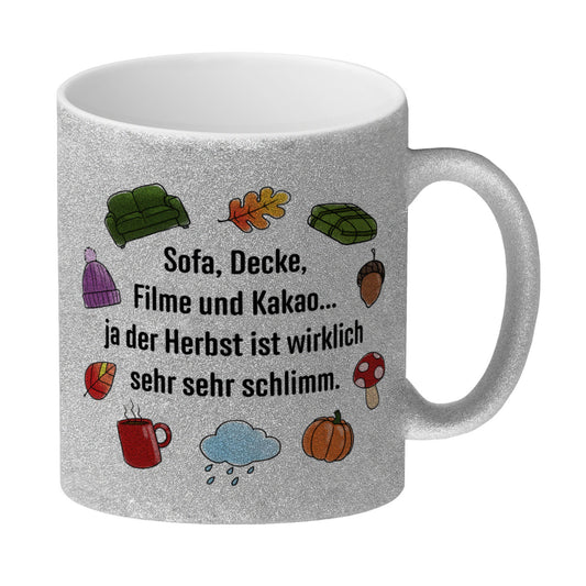 Gemütlichkeit Glitzer-Kaffeebecher mit Spruch- Der Herbst ist wirklich schlimm