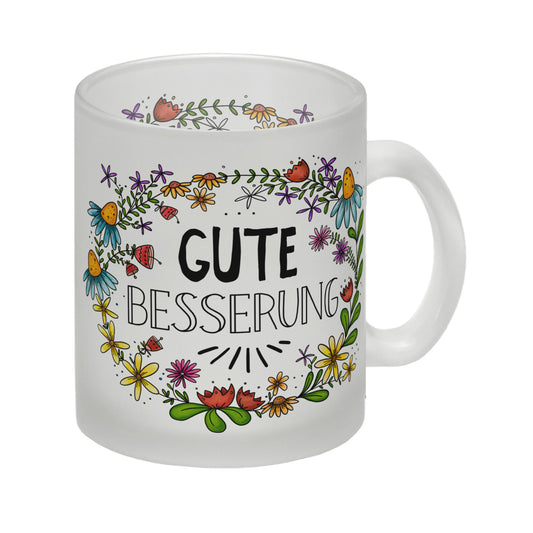 Gute Besserung Glas Tasse mit Blumen Motiv