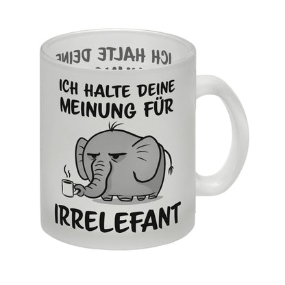 Ich halte deine Meinung für Irrelefant Glas Tasse mit witzigem Elefanten