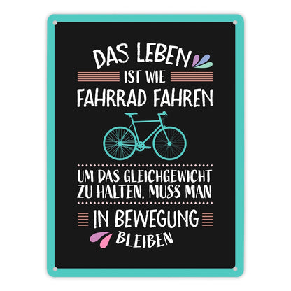 Das Leben ist wie Fahrrad fahren Metallschild XL in dunkel