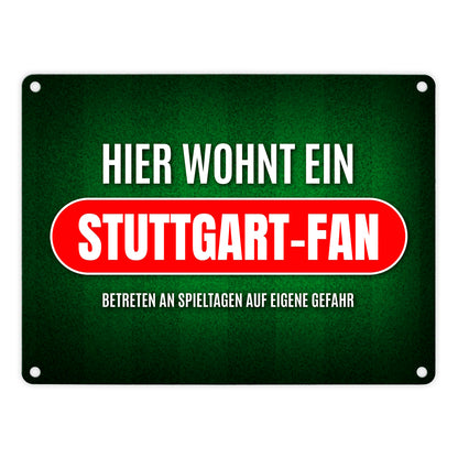 Hier wohnt ein Stuttgart-Fan Metallschild