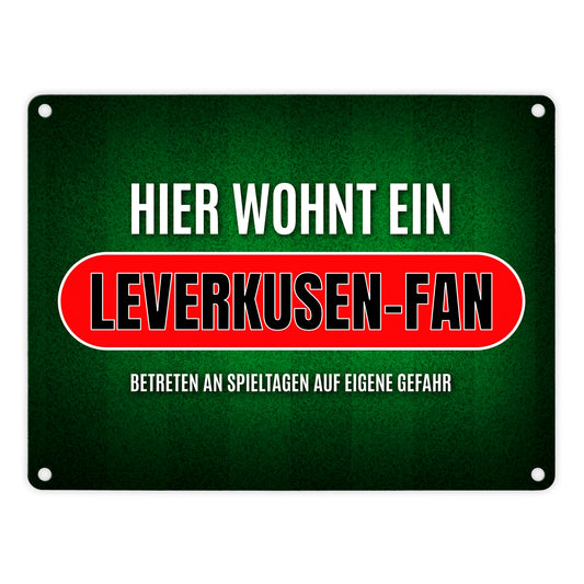 Hier wohnt ein Leverkusen-Fan Metallschild