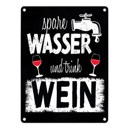 Spare Wasser und trink Wein Metallschild in 15x20 cm