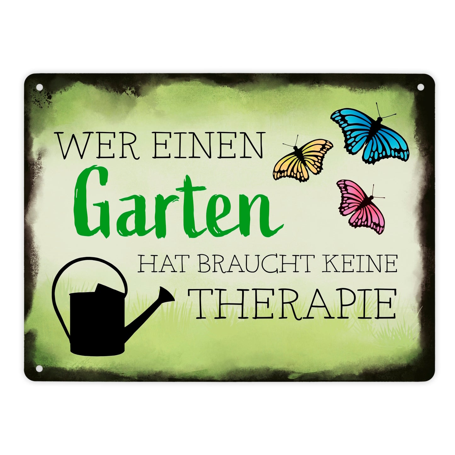 Wer einen Garten hat braucht keine Therapie Metallschild XL in 21x28 cm für den Garten