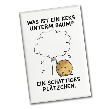 Keks unterm Baum Souvenir Magnet eckig mit Spruch Bin ein Schattiges Plätzchen