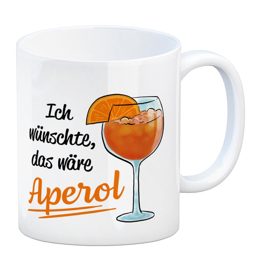 Cocktail Kaffeebecher mit Spruch Ich wünschte das wäre Aperol