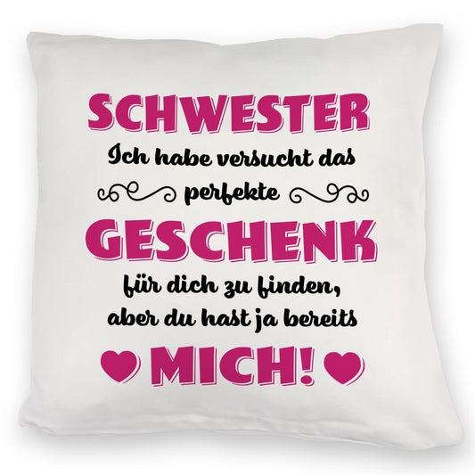 Kuschelkissen mit Spruch Schwester ich habe versucht das beste Geschenk zu finden