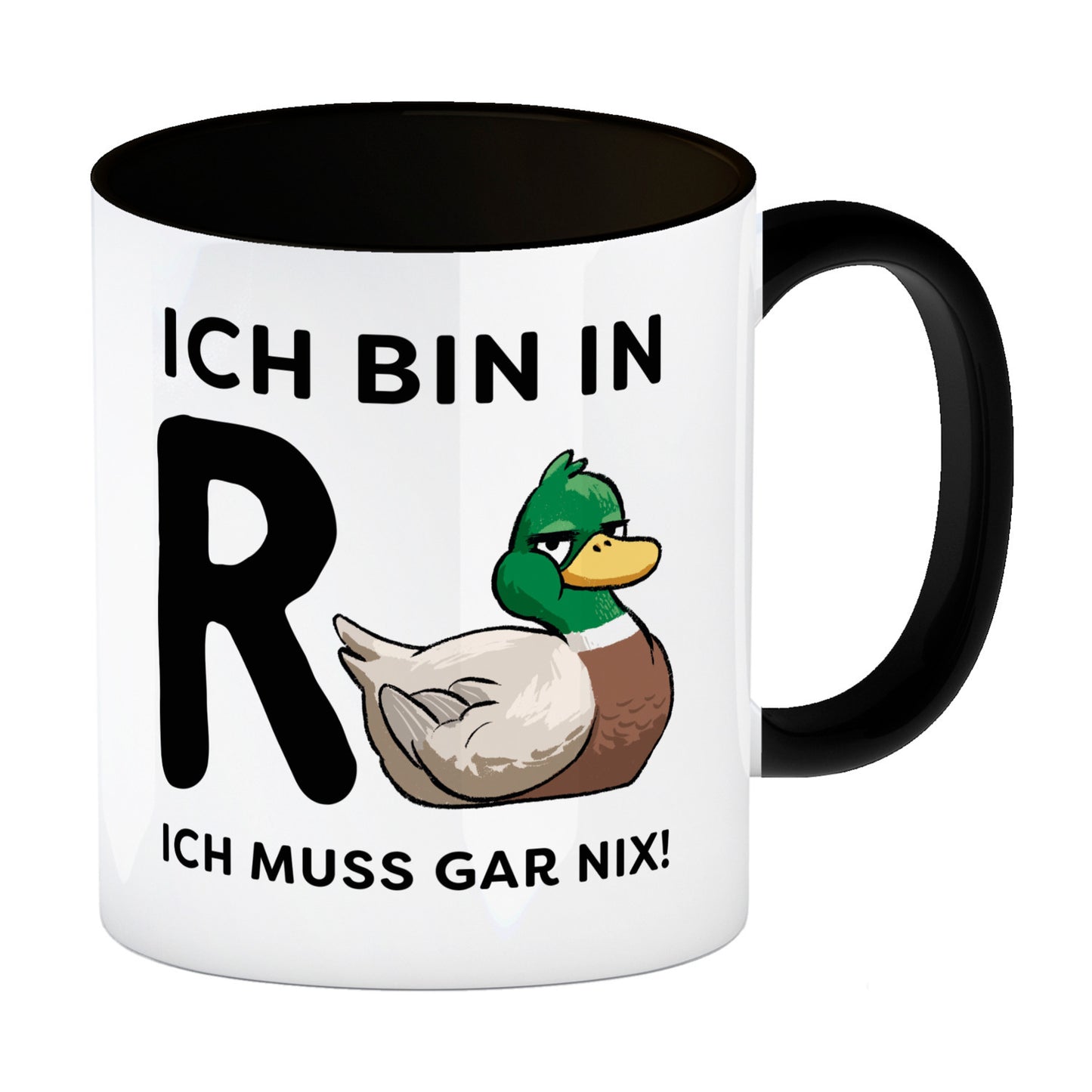 Ente Ruhestand Kaffeebecher in schwarz mit Spruch Ich bin in R-Ente Ich muss gar nix