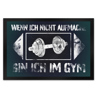 Wenn ich nicht aufmache bin ich im Gym Fußmatte XL in 40x60 cm mit Hantel