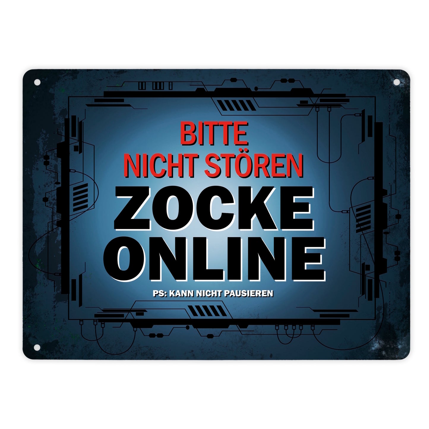 Metallschild XL mit Spruch: Bitte nicht stören - Zocke online