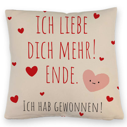 Herzen Kissen mit Leinenoptik mit Spruch Ich liebe dich mehr! Ende.