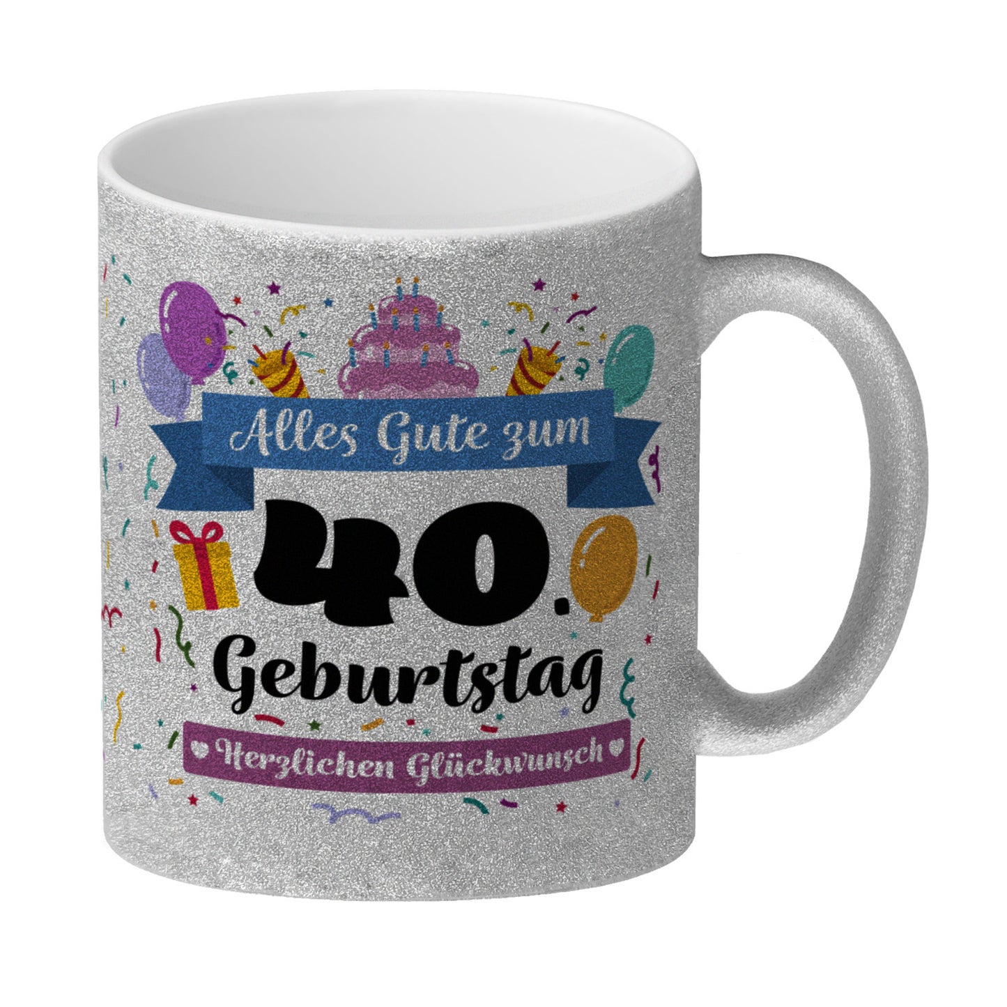 40. Geburtstag Glitzer-Kaffeebecher mit lustigem Spruch: Alles Gute