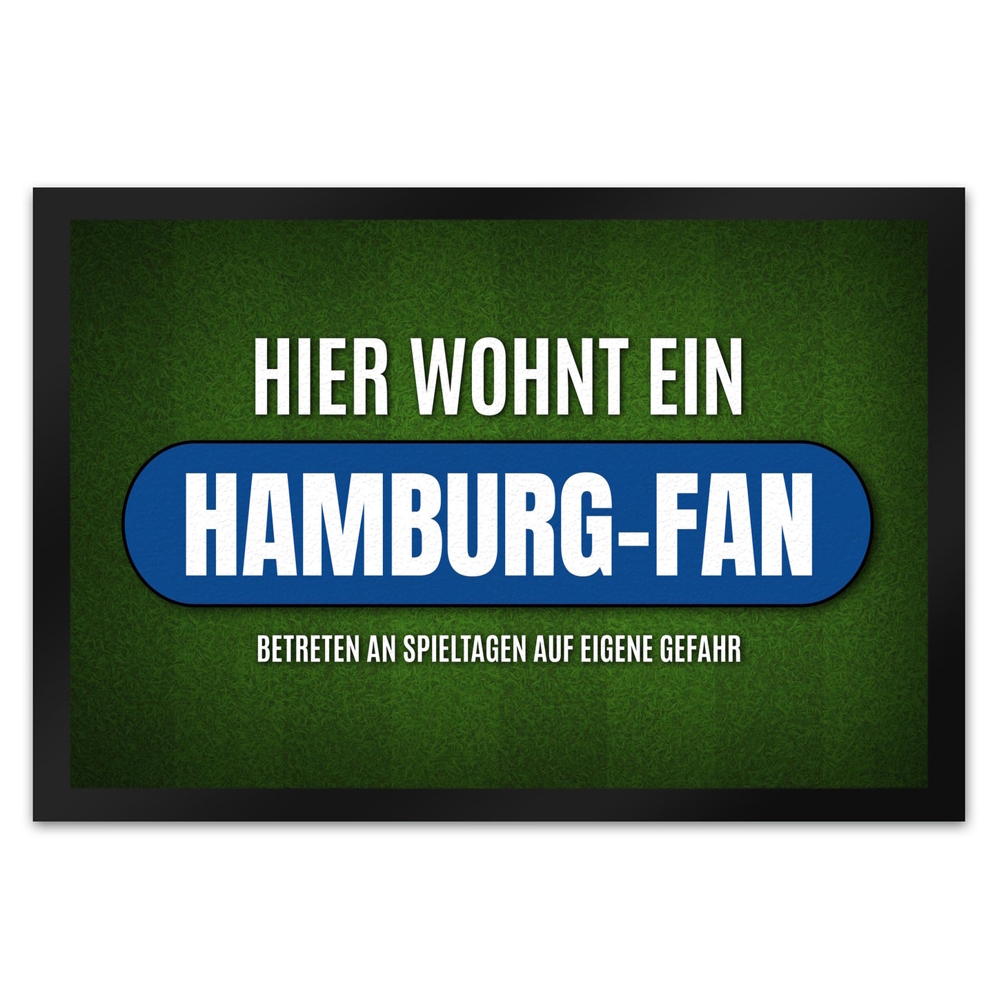 Hier wohnt ein Hamburg-Fan Fußmatte XL mit Rasen Motiv