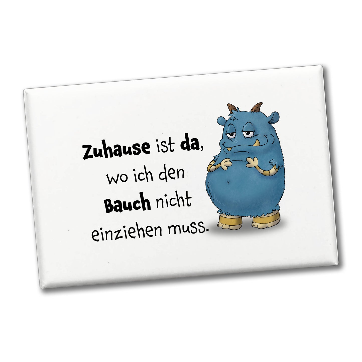 Freches Monster in blau Souvenir Souvenir Magnet mit lustigem Spruch