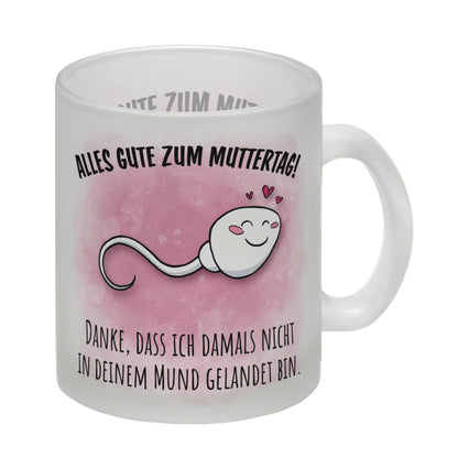 Danke Mama, dass du nicht Glas Tasse zum Muttertag mit Mund Spruch