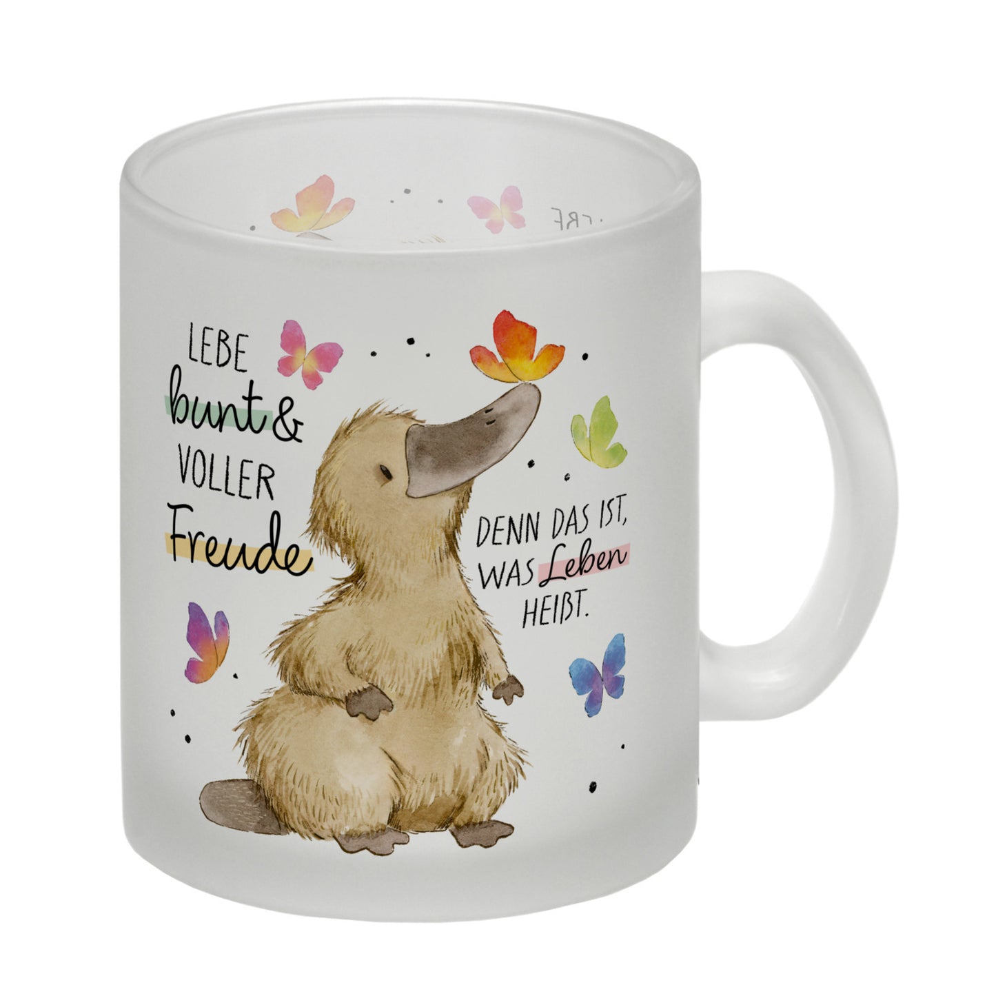 Schnabeltier Glas Tasse mit Spruch Lebe bunt und freudig