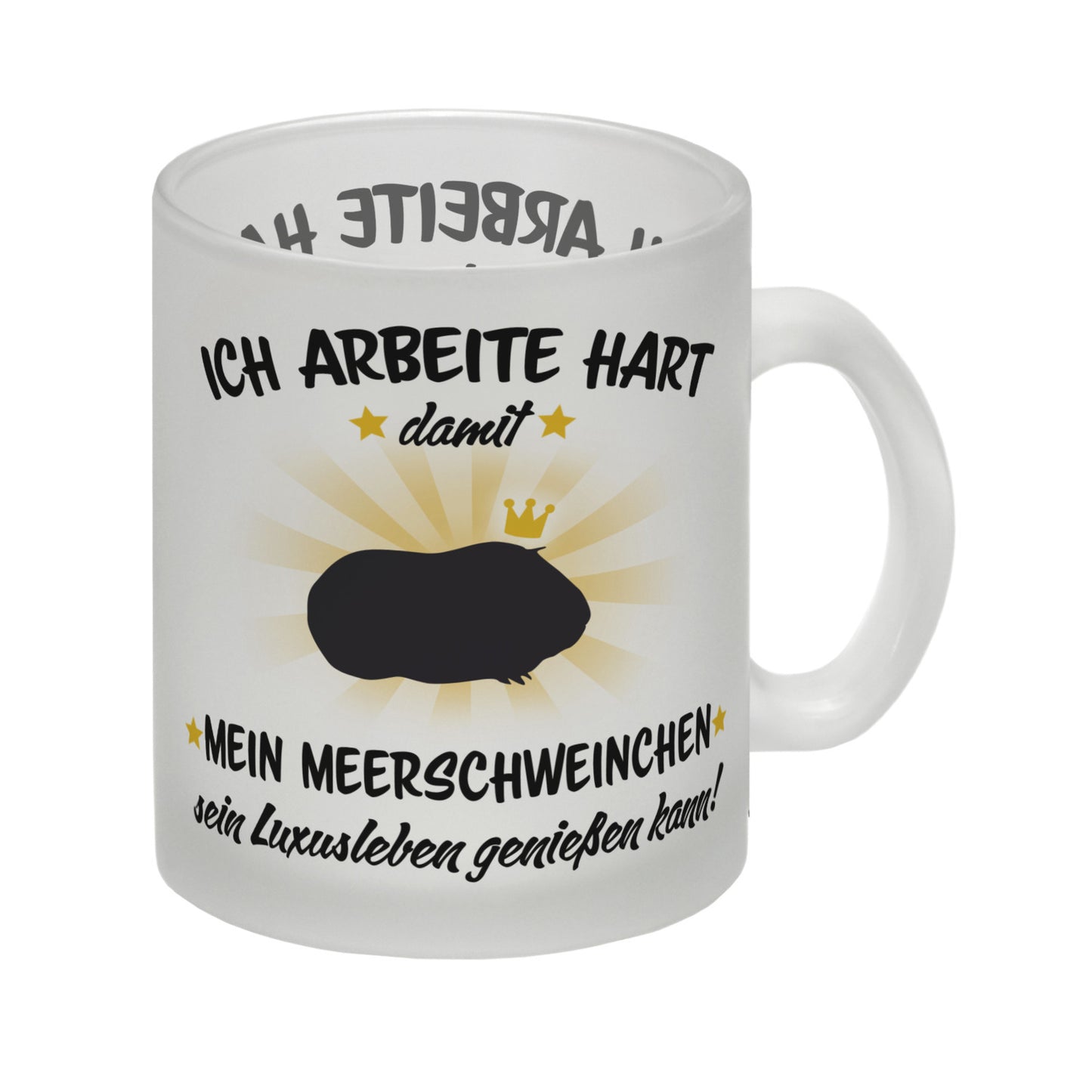 Ich arbeite hart für das Luxusleben meines Meerschweinchens Haustier Glas Tasse