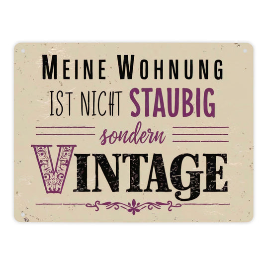 Vintage-Stil Metallschild XL in 21x28 cm - Wohnung nicht staubig sondern Vintage