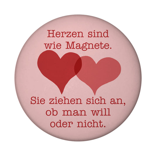 Herzen Magnet rund mit Spruch Herzen ziehen sich an wie Magnete