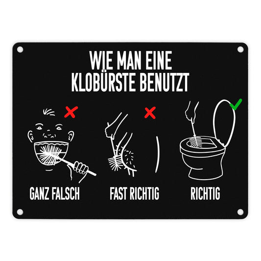 Wie man eine Klobürste benutzt Toiletten Metallschild in 15x20 cm