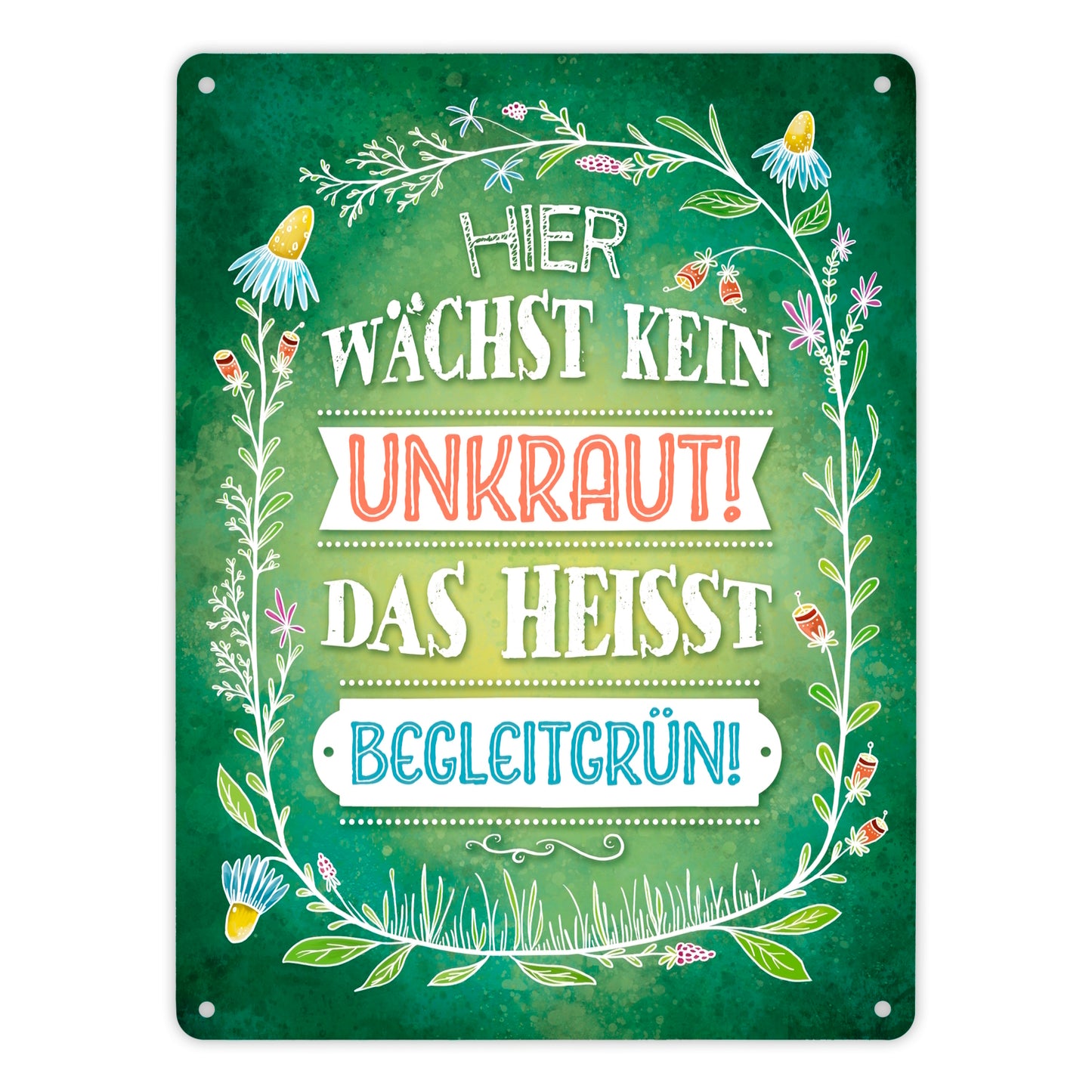 Metallschild XL mit Blumen Motiv und Spruch: Hier wächste kein Unkraut