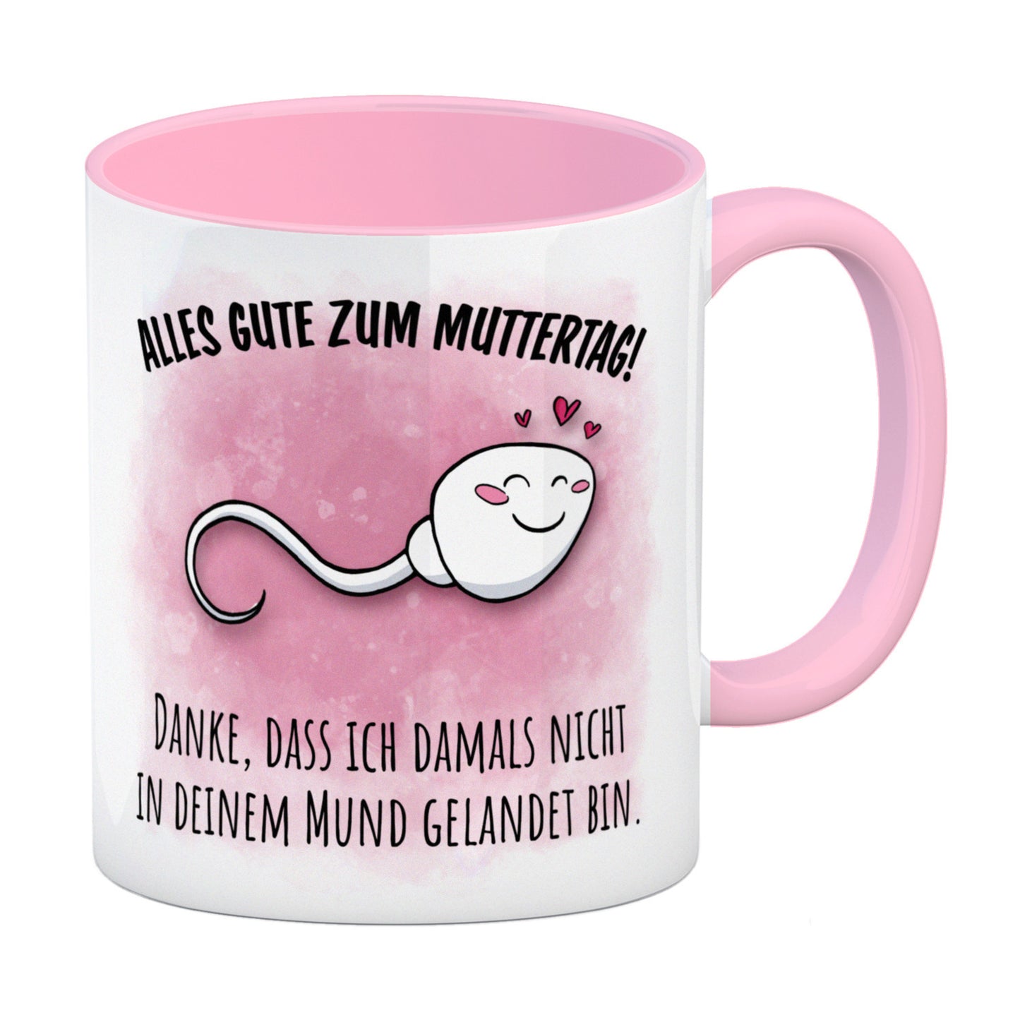 Danke Mama, dass du nicht Kaffeebecher in rosa zum Muttertag mit Mund Spruch