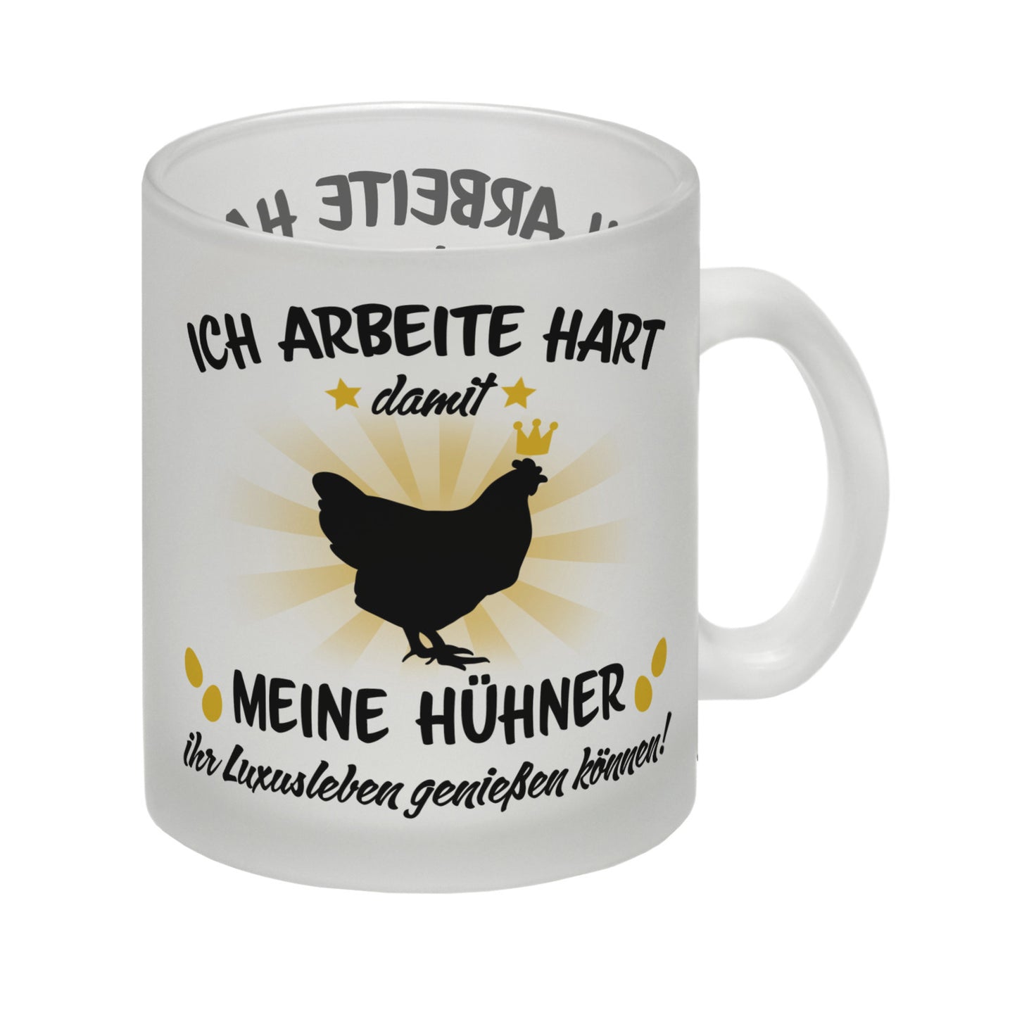 Ich arbeite hart für das Luxusleben meiner Hühner Haustier Glas Tasse