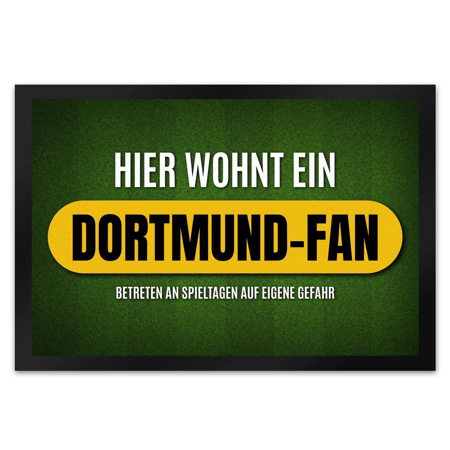 Hier wohnt ein Dortmund-Fan Fußmatte XL mit Rasen Motiv