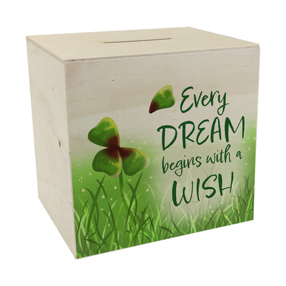 Every dream begins with a wish Kleeblatt Spardose aus Holz