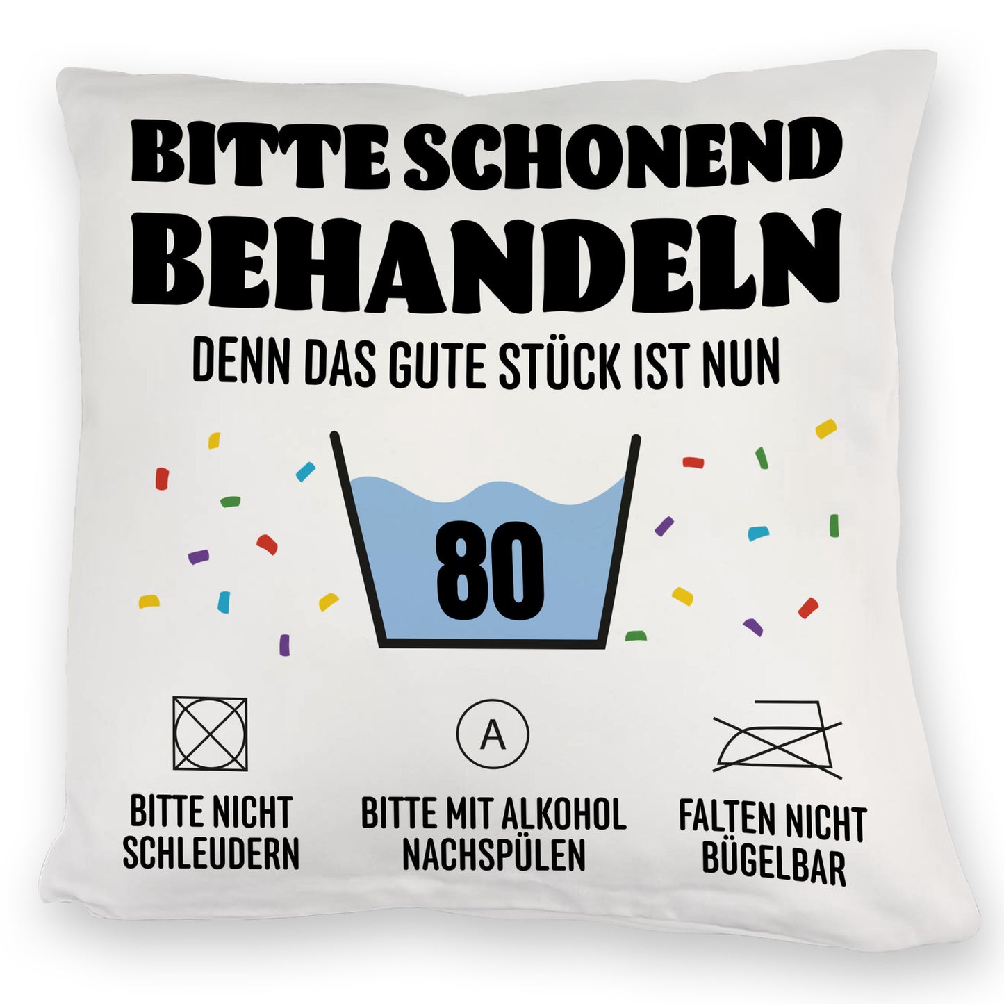 Bitte schonend behandeln - 80. Geburtstag Kuschelkissen