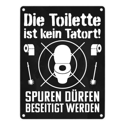 Die Toilette ist kein Tatort Spuren dürfen beseitigt werden Metallschild in 15x20 cm