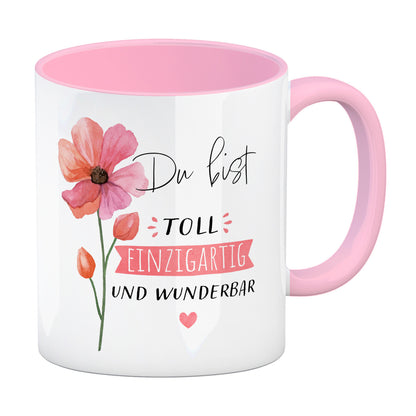 Blume Kaffeebecher in rosa mit Spruch Du bist toll einzigartig und wunderbar