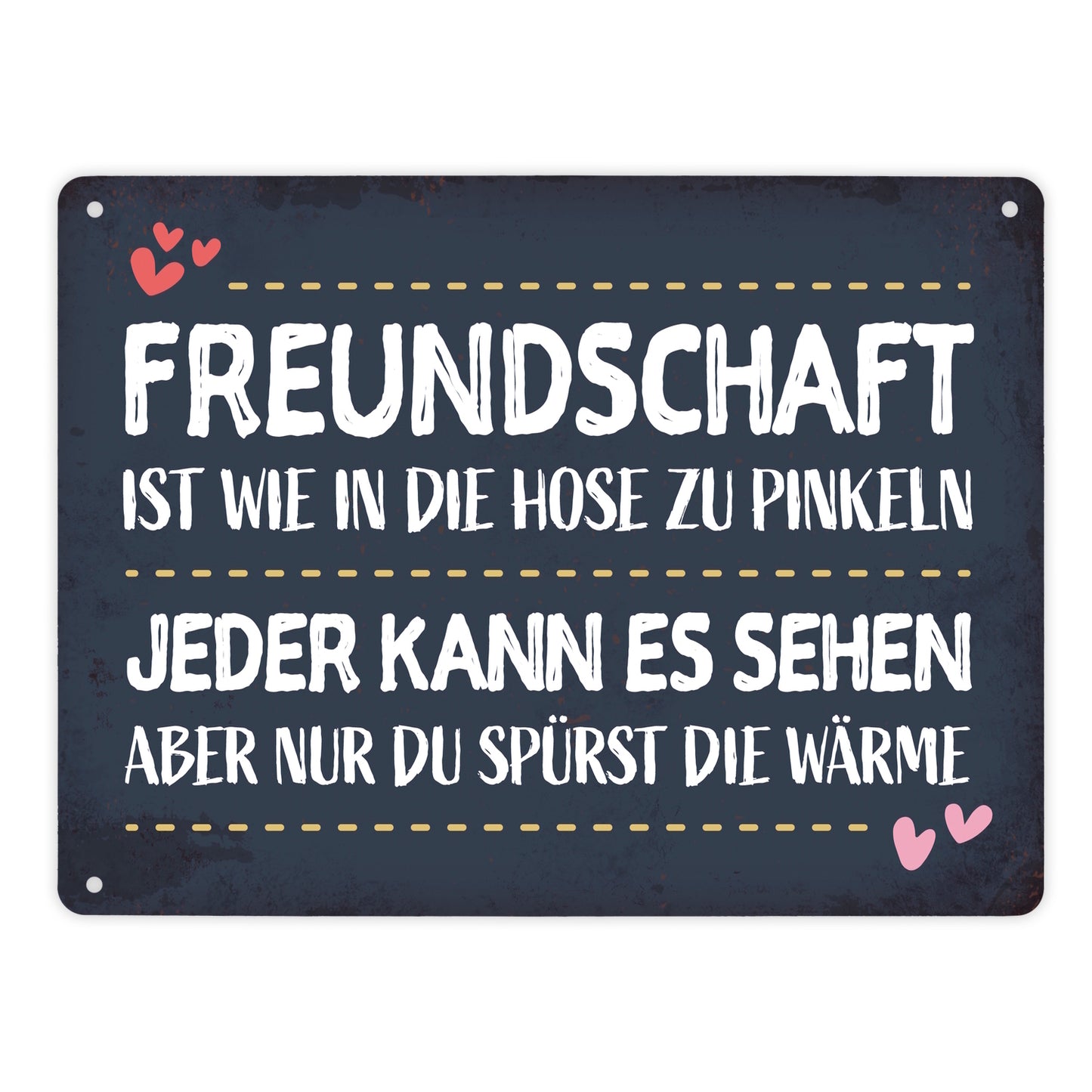 Metallschild XL mit Herz Motiv und Spruch: Freundschaft ist wie in die ...