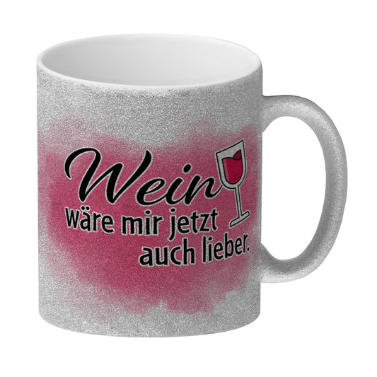 Wein wäre mir jetzt auch lieber Glitzer-Kaffeebecher Dieser Kaffeebecher eignet sich nicht nur für Tee und Kaffee. Du könntest auch heimlich einen Schluck deines Lieblingsweines daraus trinken! mit Weinglas, Aufschrift Motiv