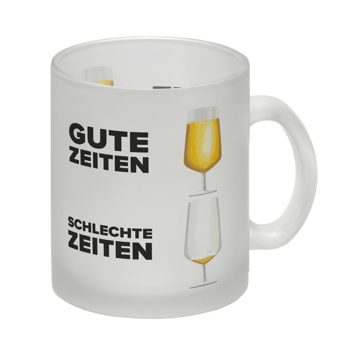 Gute Zeiten - Schlechte Zeiten Bier Glas Tasse