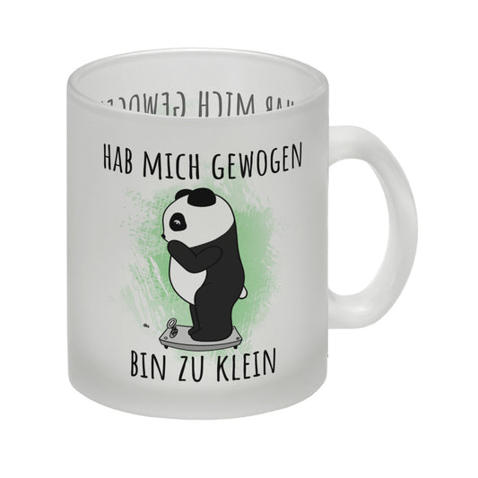 Hab mich gewogen bin zu klein Glas Tasse mit süßem Panda