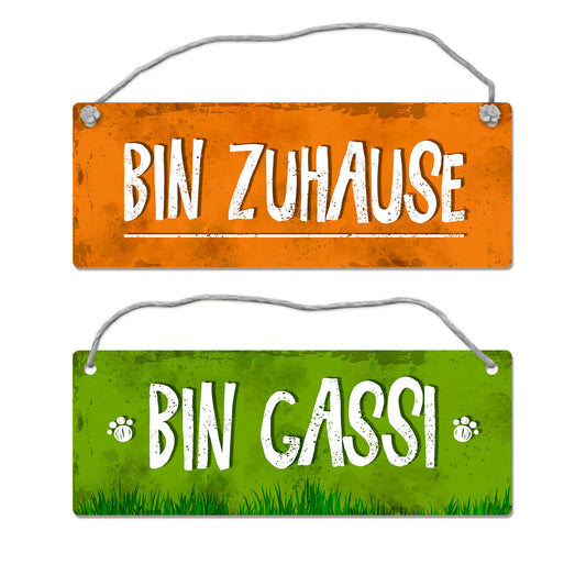 Bin gassi - Bin Zuhause Wendeschild mit Kordel