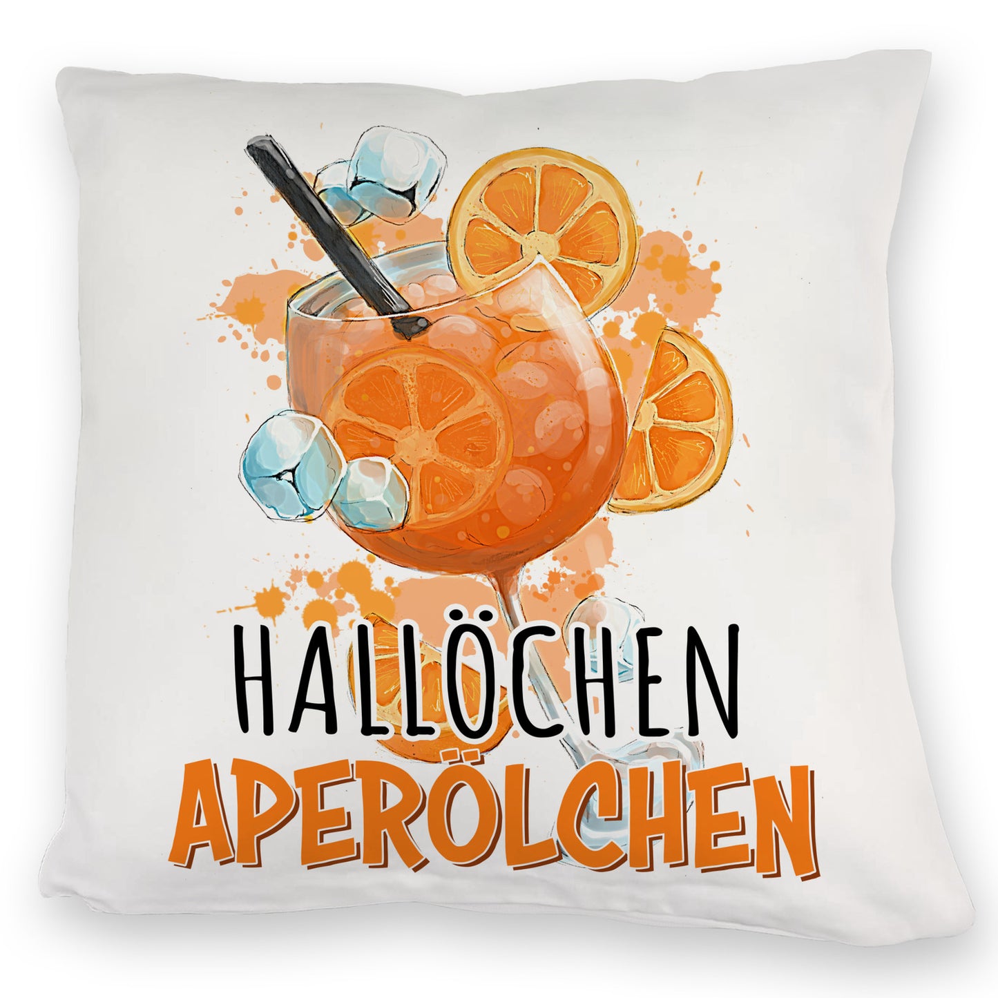 Cocktail Kuschelkissen mit Spruch Hallöchen Aperölchen