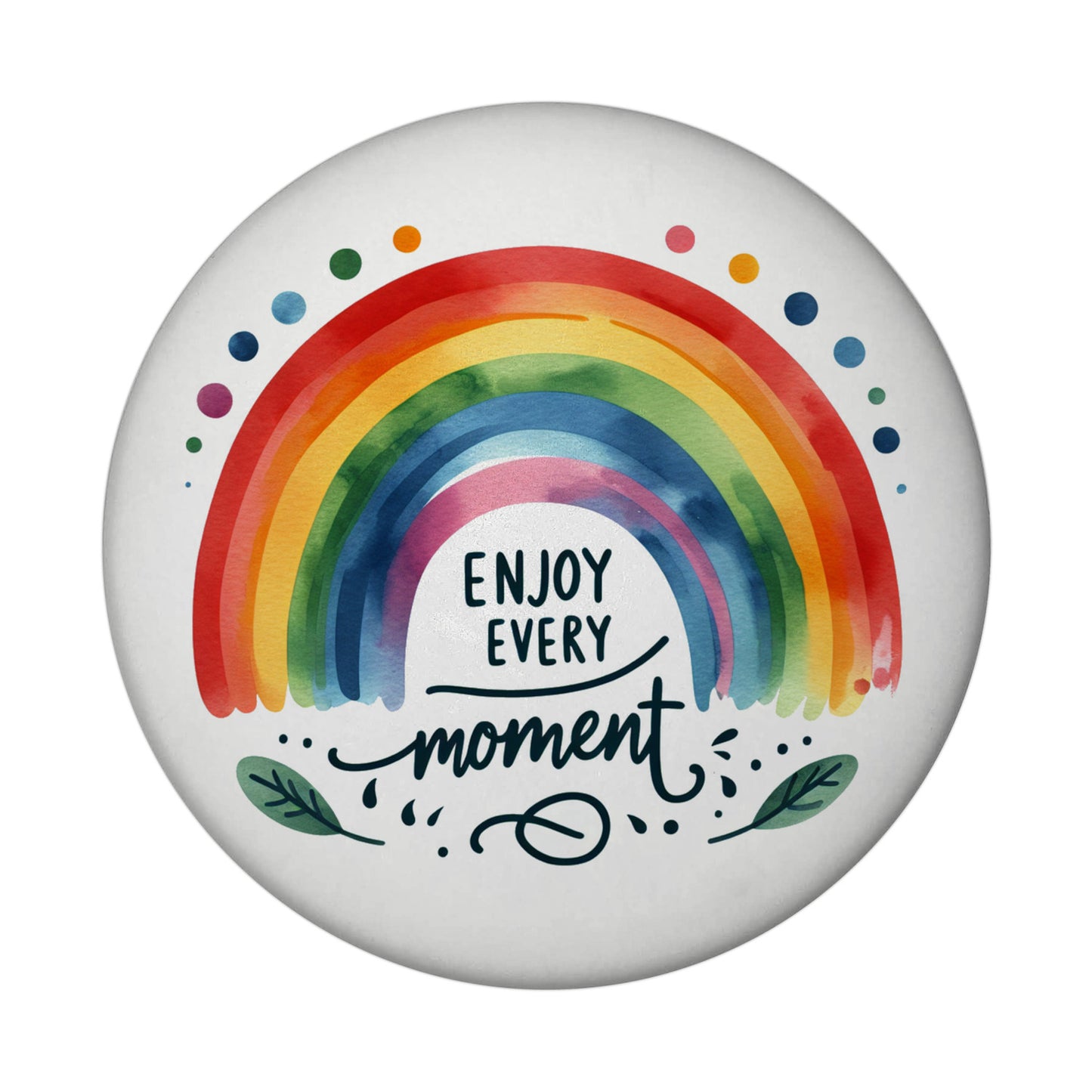 Regenbogen Magnet rund mit Spruch Enjoy every moment