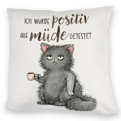 Genervte Katze Kuschelkissen mit Spruch positiv auf müde getestet