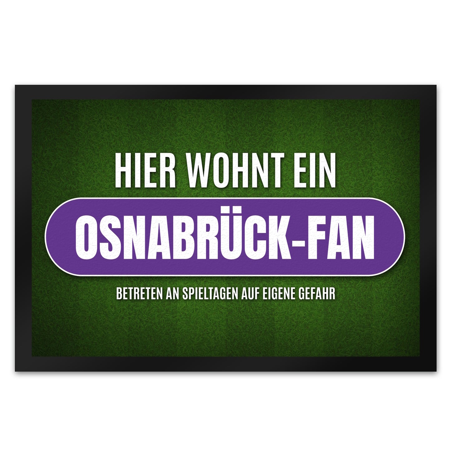 Hier wohnt ein Osnabrück-Fan Fußmatte XL mit Rasen Motiv